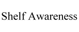 SHELF AWARENESS trademark