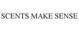 SCENTS MAKE SENSE trademark