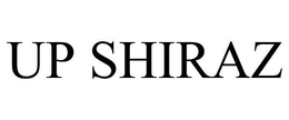 UP SHIRAZ trademark