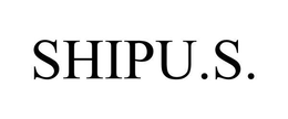 SHIPU.S. trademark