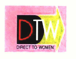 DTW DIRECT TO WOMEN trademark