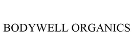 BODYWELL ORGANICS trademark