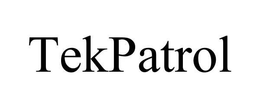 TEKPATROL trademark