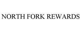 NORTH FORK REWARDS trademark