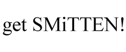 GET SMITTEN! trademark