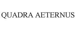 QUADRA AETERNUS trademark