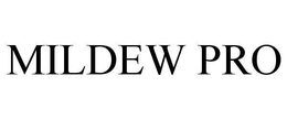 MILDEW PRO trademark