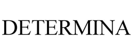 DETERMINA trademark