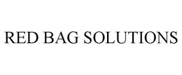 RED BAG SOLUTIONS trademark