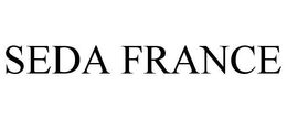 SEDA FRANCE trademark