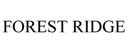FOREST RIDGE trademark