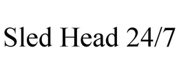 SLED HEAD 24/7 trademark