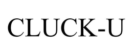 CLUCK-U trademark