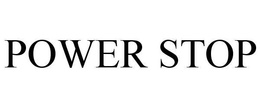 POWER STOP trademark
