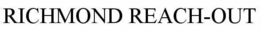 RICHMOND REACH-OUT trademark
