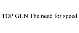 TOP GUN THE NEED FOR SPEED trademark