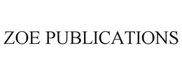 ZOE PUBLICATIONS trademark