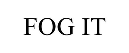 FOG IT trademark