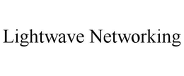 LIGHTWAVE NETWORKING trademark