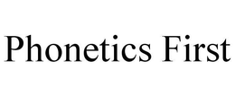 PHONETICS FIRST trademark