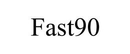 FAST90 trademark
