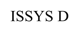 ISSYS D trademark