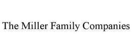 THE MILLER FAMILY COMPANIES trademark