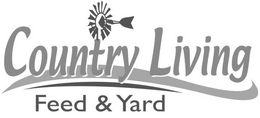 COUNTRY LIVING FEED & YARD trademark