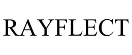 RAYFLECT trademark