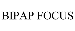 BIPAP FOCUS trademark