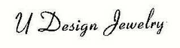 U DESIGN JEWELRY trademark
