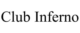 CLUB INFERNO trademark