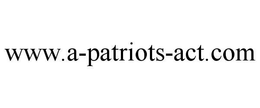 WWW.A-PATRIOTS-ACT.COM trademark