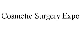 COSMETIC SURGERY EXPO trademark