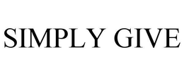 SIMPLY GIVE trademark
