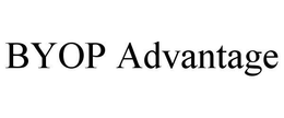 BYOP ADVANTAGE trademark