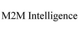 M2M INTELLIGENCE trademark