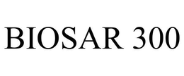 BIOSAR 300 trademark