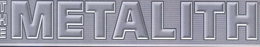 THE METALITH trademark