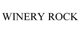 WINERY ROCK trademark