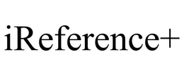 IREFERENCE+ trademark