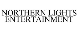 NORTHERN LIGHTS ENTERTAINMENT trademark