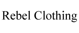 REBEL CLOTHING trademark