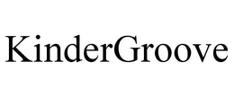KINDERGROOVE trademark