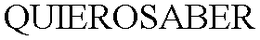 QUIEROSABER trademark