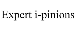 EXPERT I-PINIONS trademark