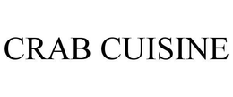 CRAB CUISINE trademark