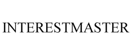 INTERESTMASTER trademark