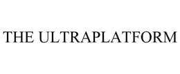THE ULTRAPLATFORM trademark