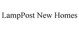 LAMPPOST NEW HOMES trademark